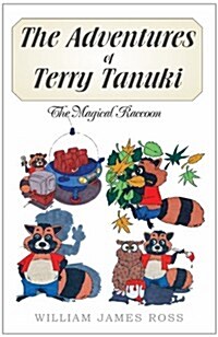 The Adventures of Terry Tanuki, the Magical Raccoon (Paperback)