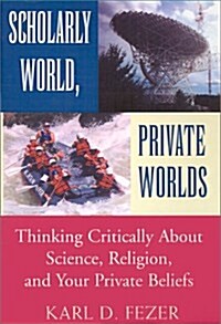 Scholarly World, Private Worlds (Hardcover)