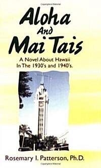 Aloha and Mai Tais (Paperback)