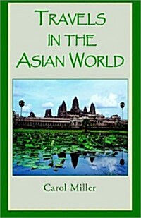 Travels in the Asian World (Hardcover)