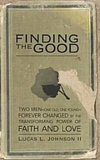 Finding the Good (Paperback)