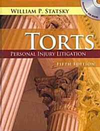 Torts: Personal Injury Litigation [With CDROM] (Hardcover, 5)