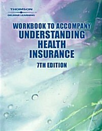 Workbook to Accompany Understanding Health Insurance: A Guide to Professional Billing (Paperback, 7th)