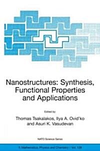 Nanostructures: Synthesis, Functional Properties and Applications (Hardcover)