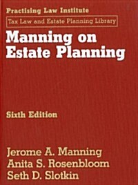 Manning on Estate Planning (Hardcover, 6th)