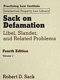 Sack on Defamation, 4th Ed: Libel, Slander and Related Problems (Hardcover, 4)
