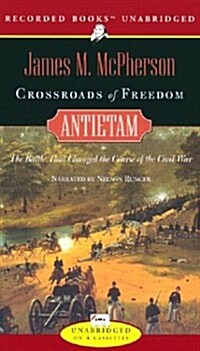 Crossroads of Freedom: Antietam 1862 (Audio Cassette)