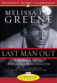 Last Man Out: The Story of the Springhill Mine Disaster (Audio Cassette)