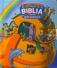 Mi Libro Favorito De Historias De La Biblia Para Los Mas Pequenos/ My Favorite Bible Stories for Little Ones (Board Book)