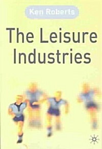 The Leisure Industries (Paperback)