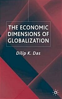 The Economic Dimensions of Globalization (Hardcover)