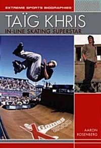 Ta? Khris: In-Line Skating Superstar (Library Binding)