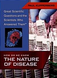 How Do We Know the Nature of Disease (Library Binding)
