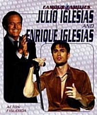 Julio Iglesias and Enrique Iglesias (Library Binding)
