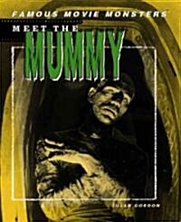 Meet the Mummy (Library Binding)