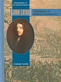 John Locke: Champion of Democracy (Library Binding)
