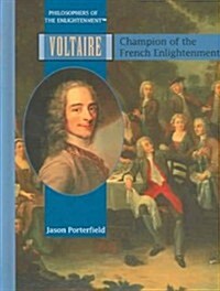 Voltaire: Champion of the French Enlightenment (Library Binding)