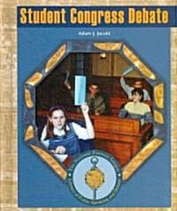 Student Congress Debate (Library Binding)