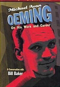 Michael Avon Oeming on His Work and Career: A Conversation with Bill Baker (Library Binding)