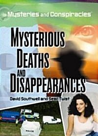 Mysterious Deaths and Disappearances (Library Binding)