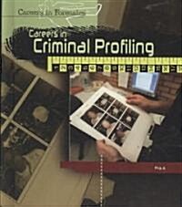 Careers in Criminal Profiling (Library Binding)