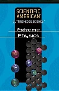 Extreme Physics (Library Binding)
