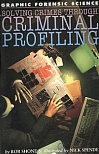 Solving Crimes Through Criminal Profiling (Paperback)