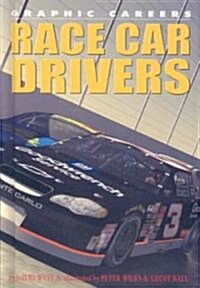 Race Car Drivers (Library Binding)