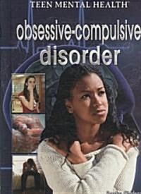 Obsessive-Compulsive Disorder (Library Binding)