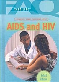 Frequently Asked Questions about AIDS and HIV (Library Binding)