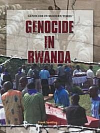 Genocide in Rwanda (Library Binding)