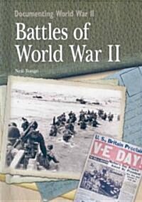 Battles of World War II (Library Binding)