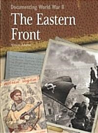 The Eastern Front (Library Binding)