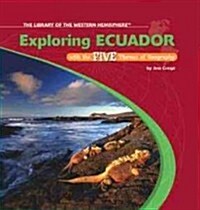 Exploring Ecuador with the Five Themes of Geography (Library Binding)