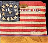 The American Flag (Library Binding)