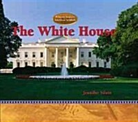 The White House (Library Binding)