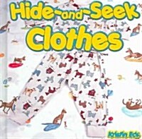 Hide-And-Seek Clothes (Library Binding)