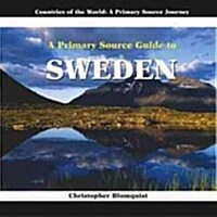 A Primary Source Guide to Sweden (Library Binding)