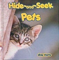 Hide-And-Seek Pets (Library Binding)