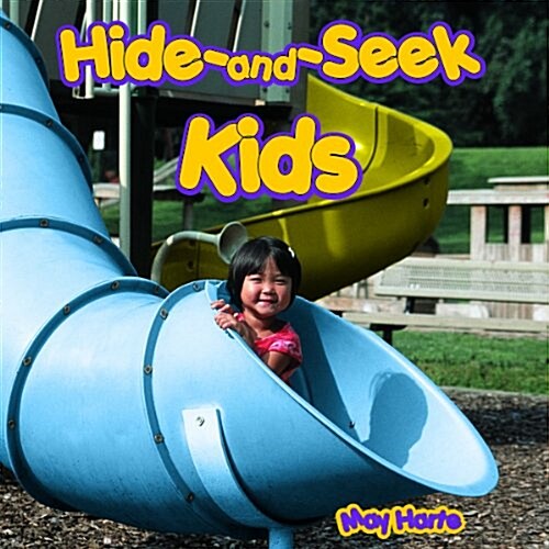 Hide-And-Seek Kids (Library Binding)