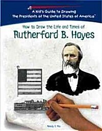 Rutherford B. Hayes (Library Binding)