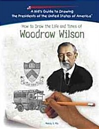 Woodrow Wilson (Library Binding)