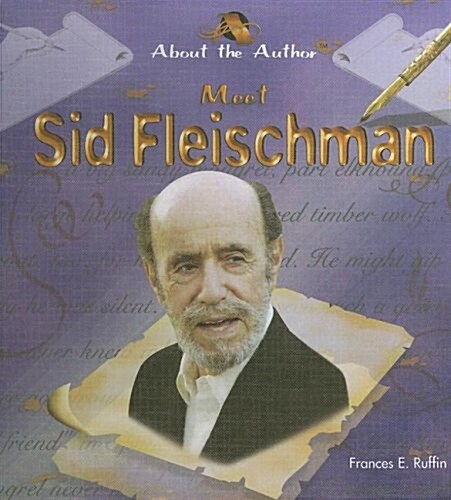 Meet Sid Fleischman (Library Binding)