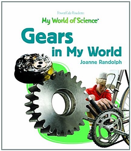 Gears in My World (Library Binding)
