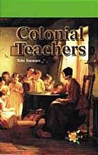 Colonial Teachers (Library Binding)