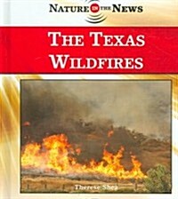 The Texas Wildfires (Library Binding)