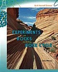 Experiments on Rocks and the Rock Cycle (Library Binding)