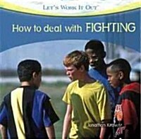 How to Deal with Fighting (Library Binding)