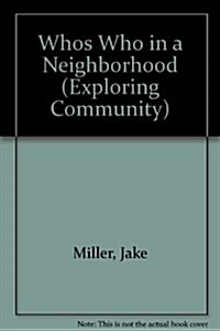 Whos Who in a Neighborhood (Paperback)