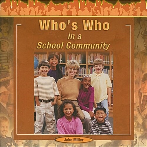 Whos Who in a School Community (Paperback)